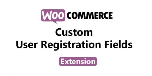 WooCommerce - Custom User Registration Fields for WooCommerce Extension