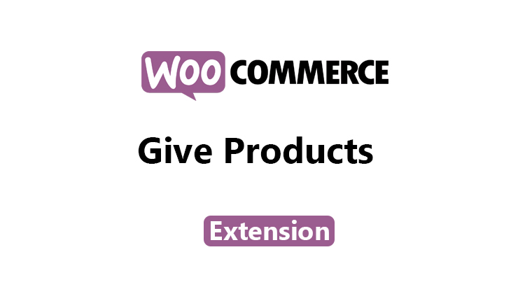 Give Products For WooCommerce Extension