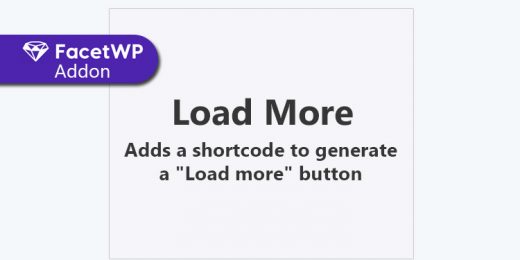 FacetWP - FacetWP Load More WordPress Plugin