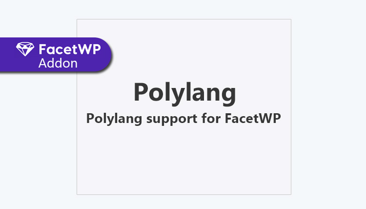 FacetWP Polylang Addon WordPress Plugin