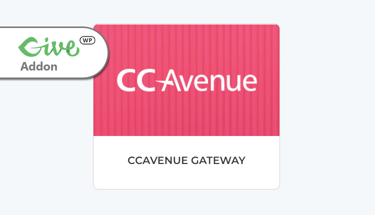 GiveWP CCAvenue Gateway Addon WordPress Plugin
