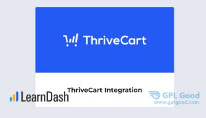 LearnDash Thrivecart Integration Addon WordPress Plugin - GPL Good