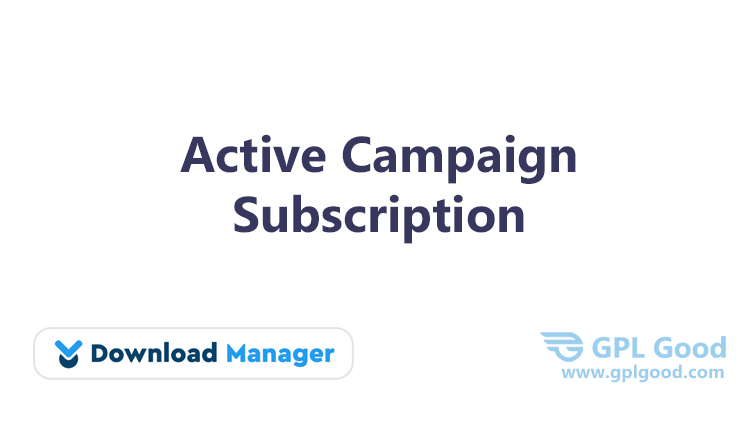 Download Manager Active Campaign Subscription