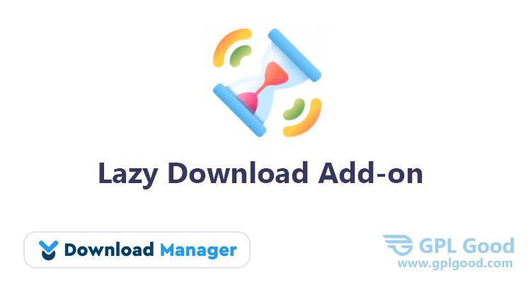 Download Manager Lazy Download Addon WordPress Plugin
