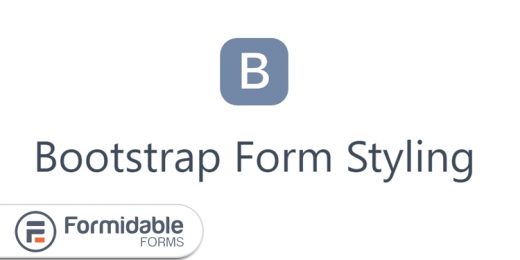 Formidable Bootstrap Form Styling WordPress Add-On