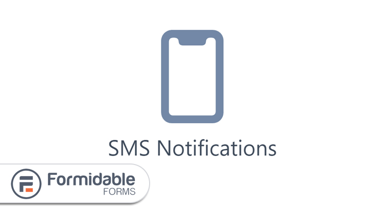 Formidable Twilio SMS Notifications Add-On
