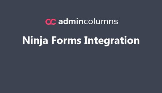 Admin Columns Pro Ninja Forms Integration WordPress Plugin